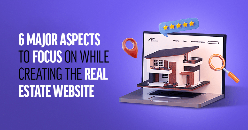 majors aspects/factors for developing real estate website