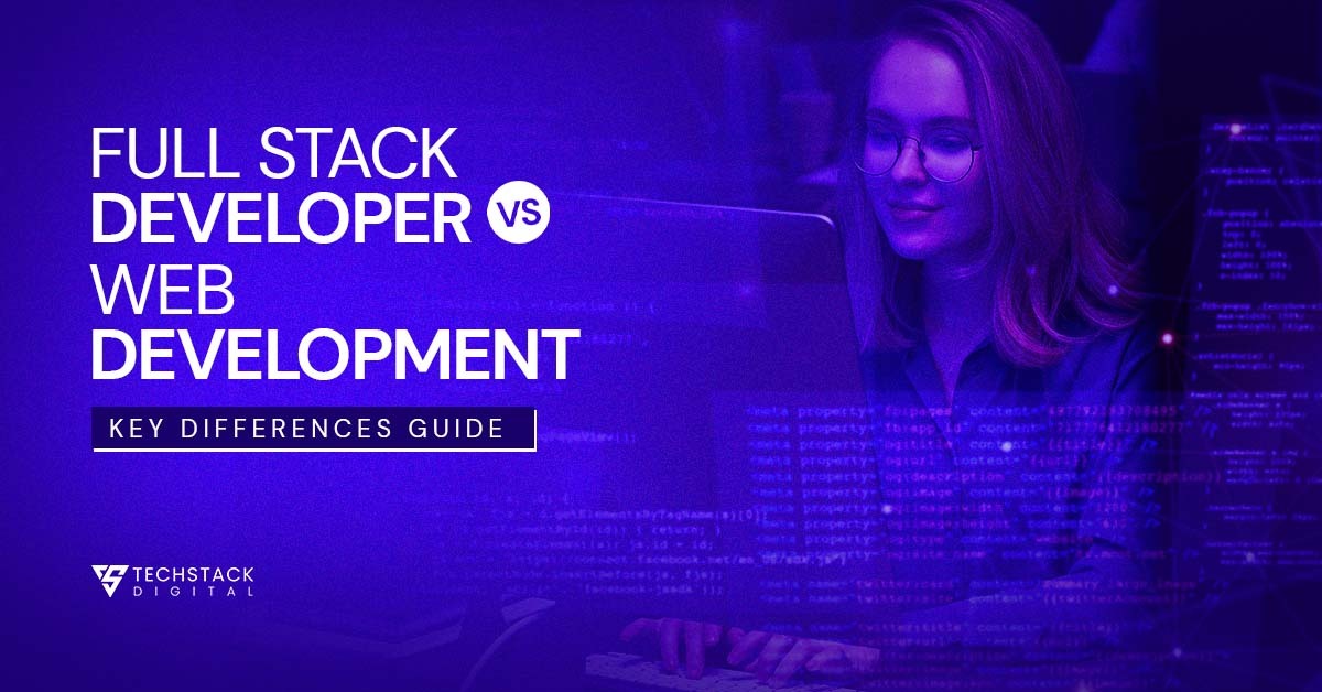 full stack development vs web development