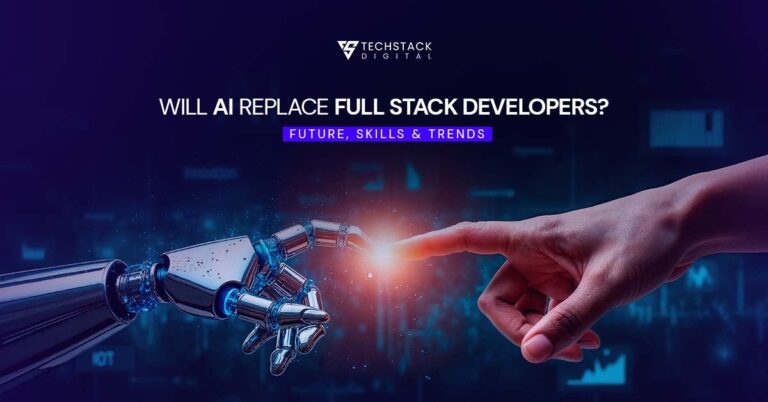 Will AI Replace Full Stack Developers? - Techstack Digital